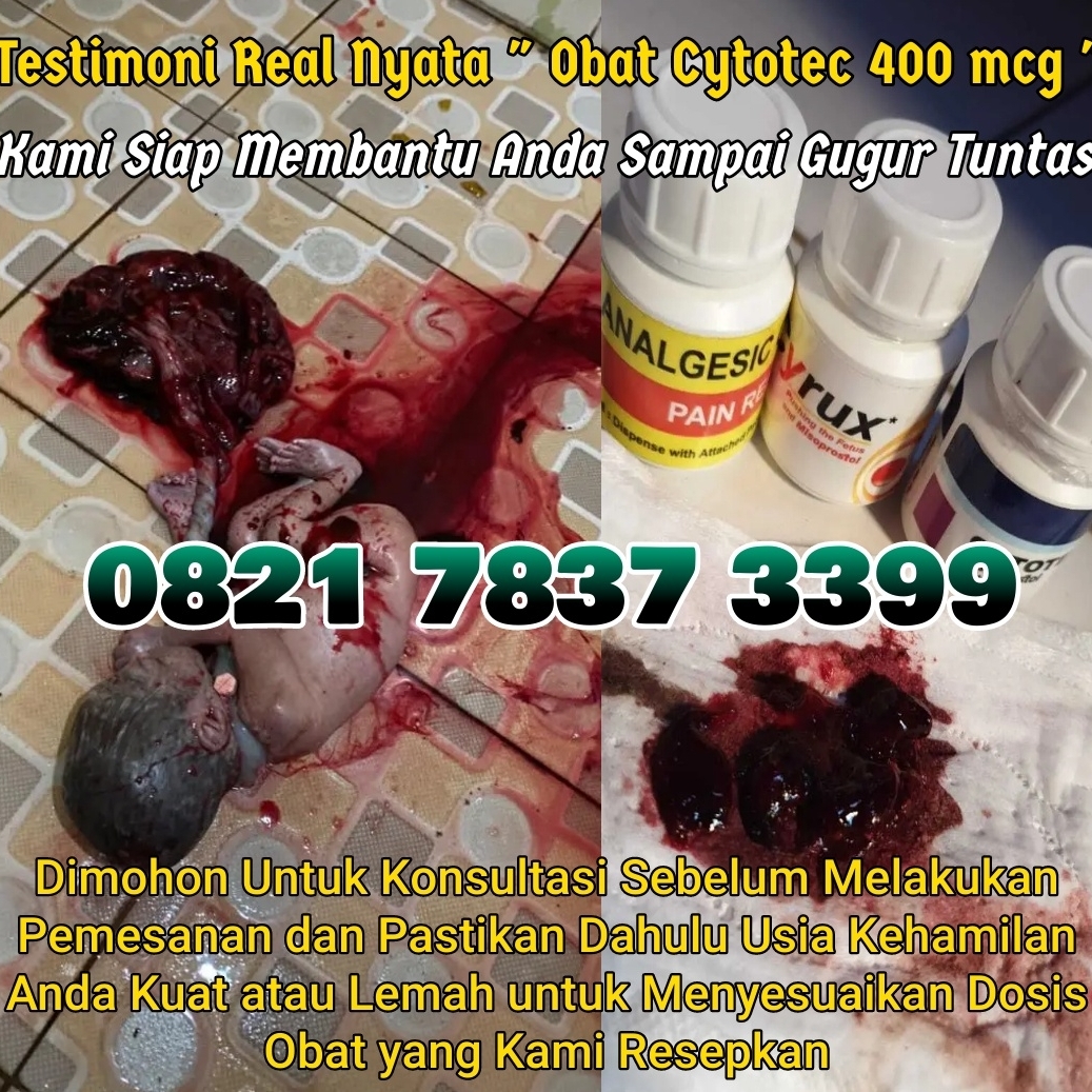 Cytotec 400mg Asli : 082178373399 Jual OBAT Aborsi Ampuh 1 2 3 4 5 6 7 8 Bulan